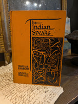 Vintage Hardcover Book "The Indian Speaks" Barbeau and Melvin: First Edition
